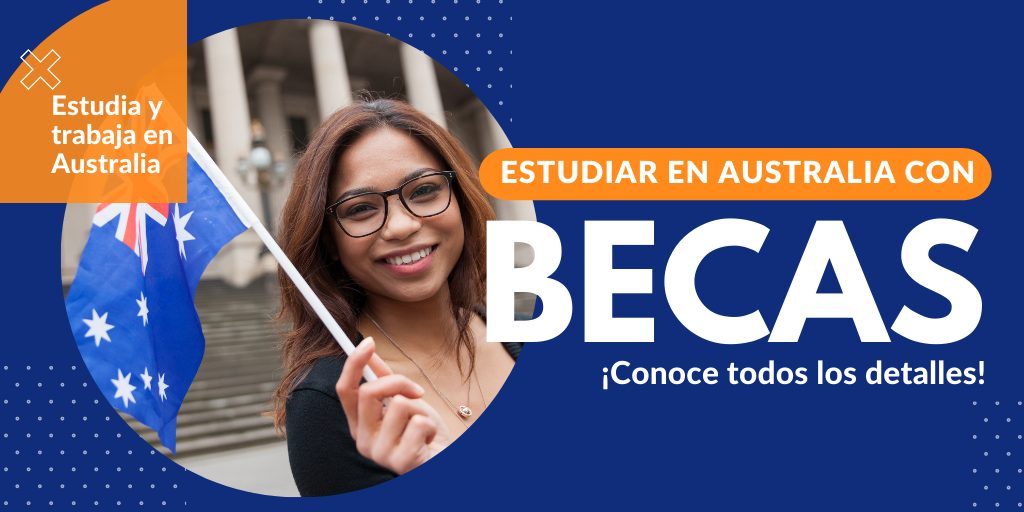 Mejores becas para estudiar en Australia para extranjeros 2023