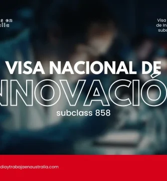 La Visa Nacional de Innovación Australia subclass 858