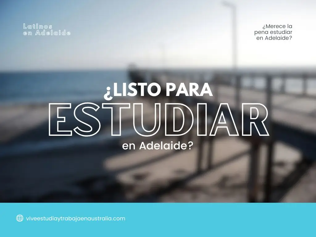listo para estudiar en Adelaide latino