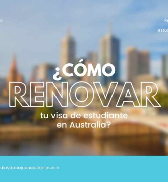como renovar la visa de estudiante en Australia