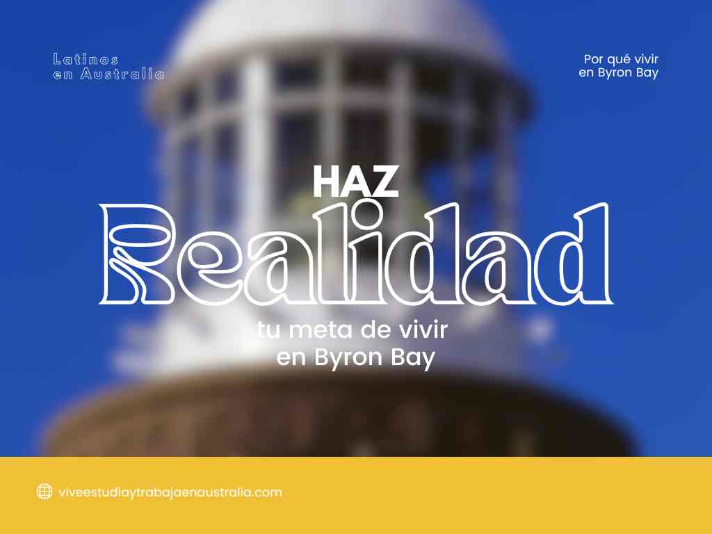 Haz realidad tu meta de vivir en Byron bay