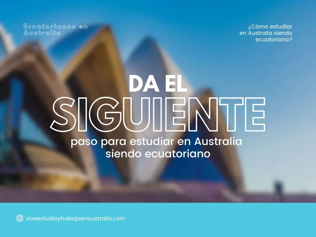 cómo estudiar siendo ecuatoriano en Australia