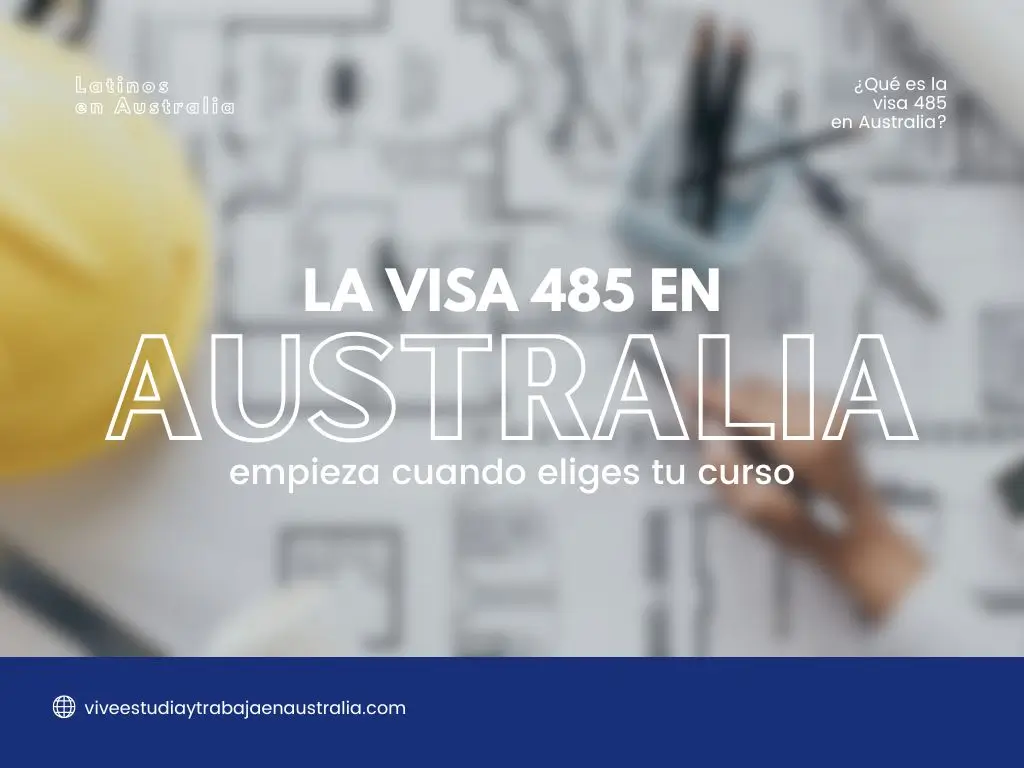 Temporary Graduate visa subclass 485 Australia