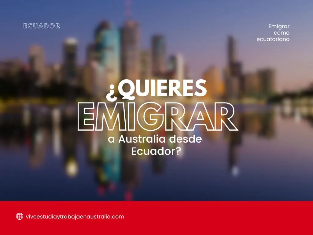 emigrar a Australia siendo ecuatoriano