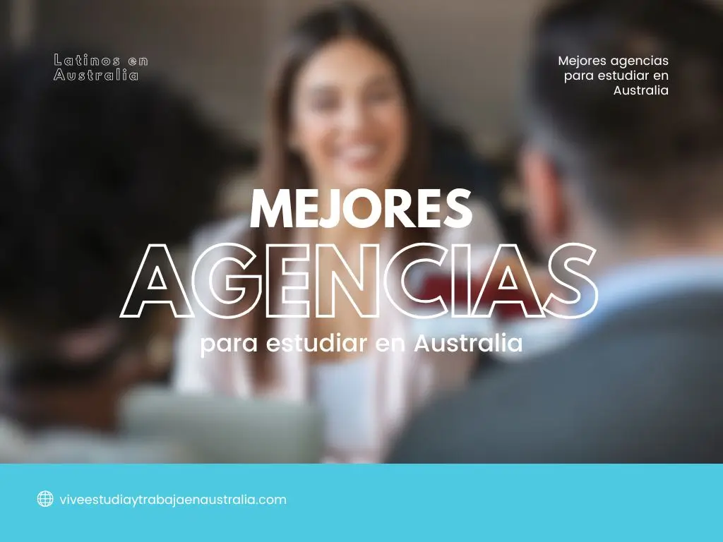 Mejores agencias para estudiar en Australia