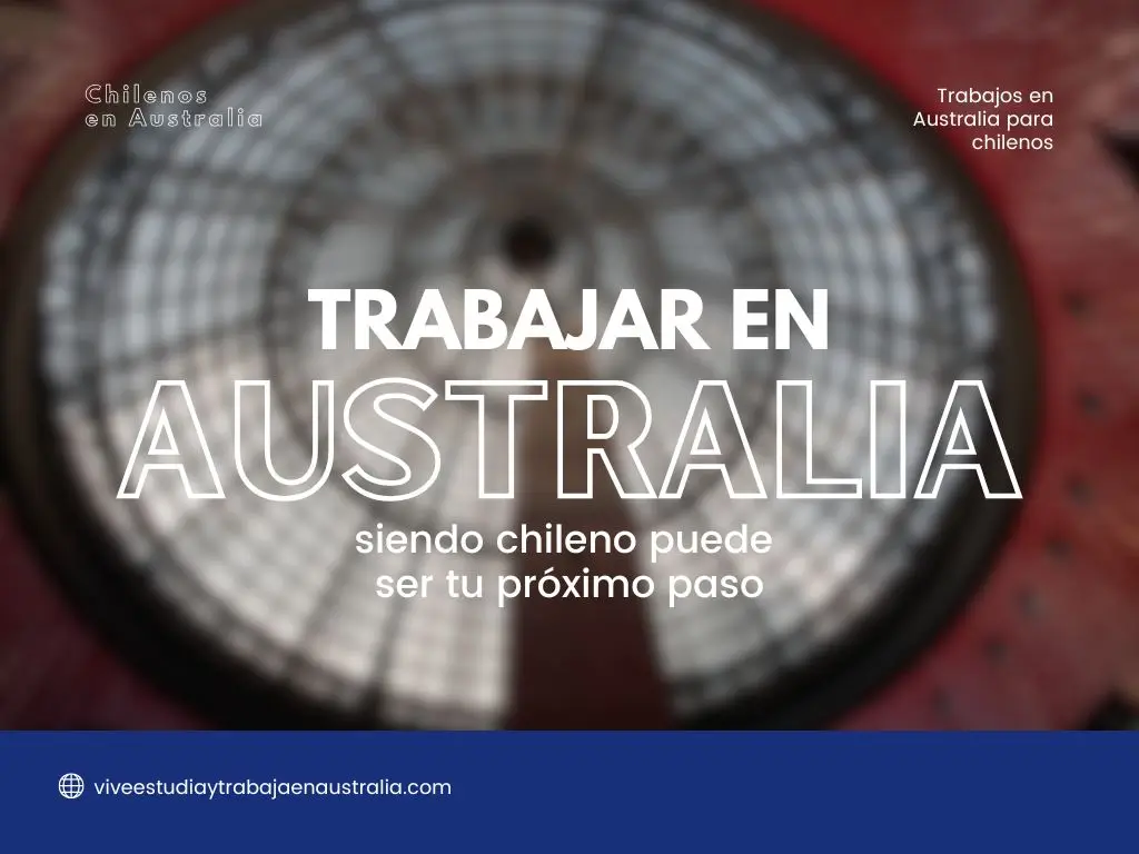 Trabajar en Australia siendo chileno