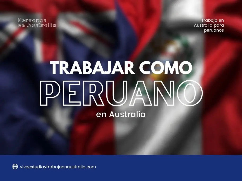 Trabajar en Australia siendo peruano