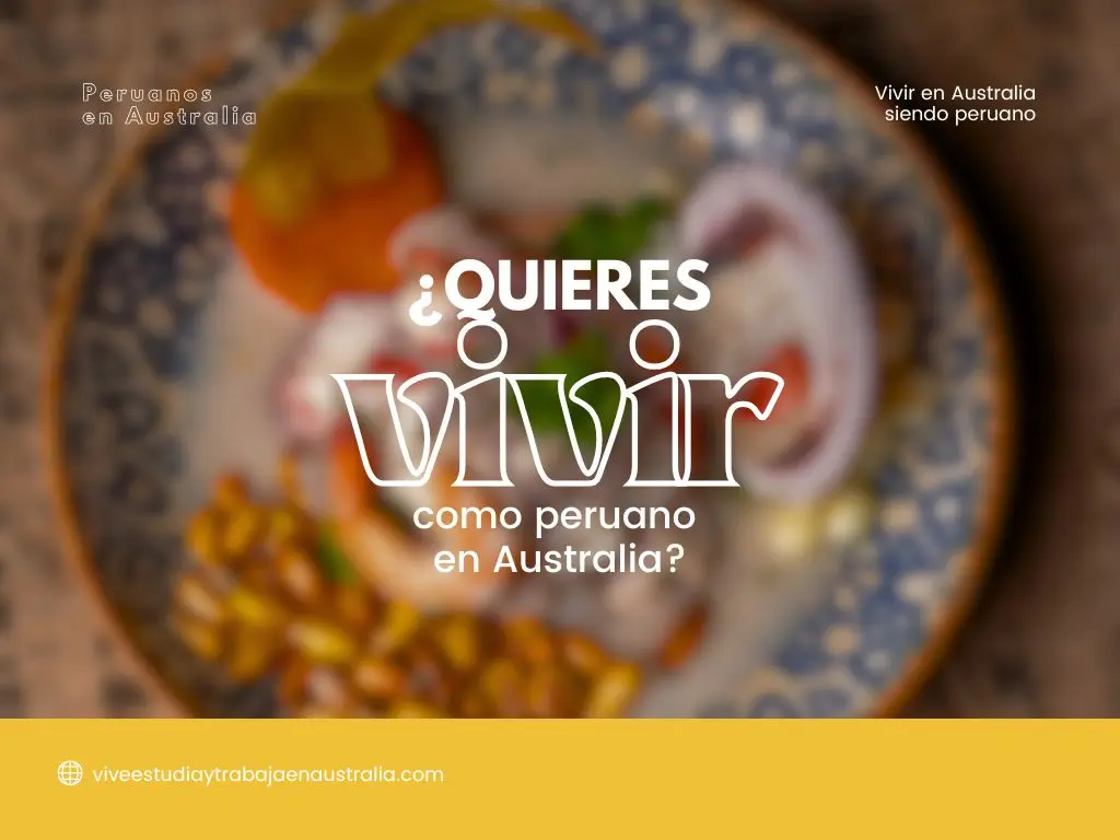 vivir siendo peruano en Australia