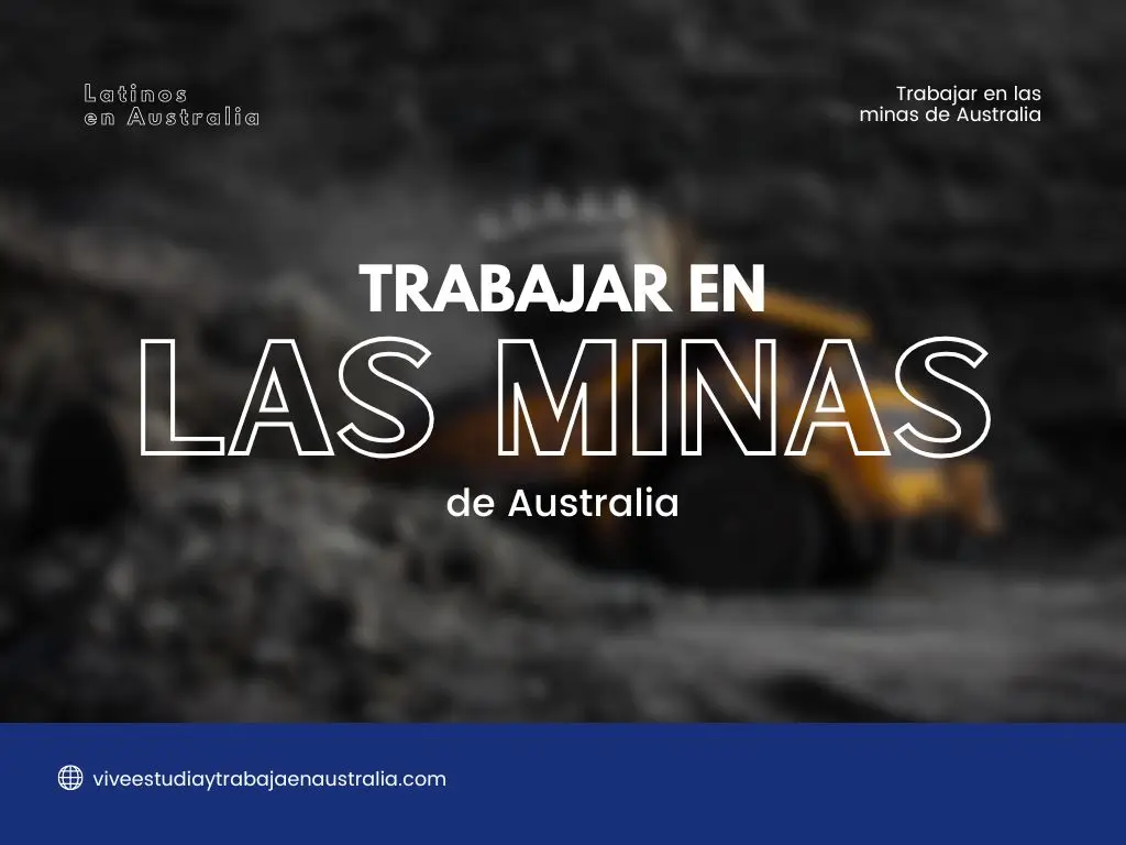 Trabajar en las minas de Australia