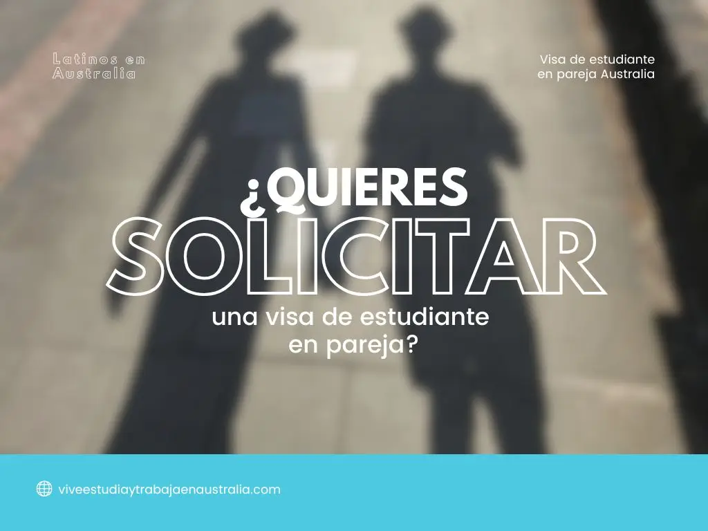Visa de estudiante en pareja Australia